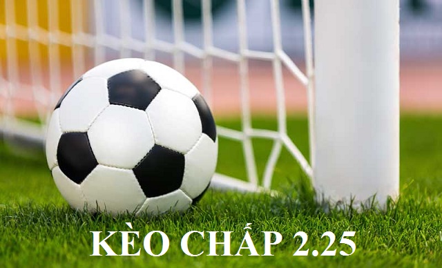 Kèo chấp 2.25 tilekeonhacai là sao?