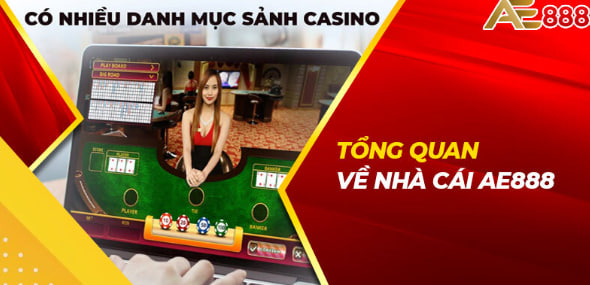 Khám Phá Thế Giới Cá Cược AE888 Và Kho Tàng Game Siêu Khủng 2 Tổng quan về nhà cái AE888